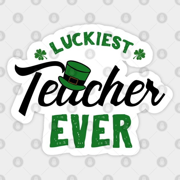 Luckiest Teacher Ever St. Patrick's For Teacher Sticker by KsuAnn